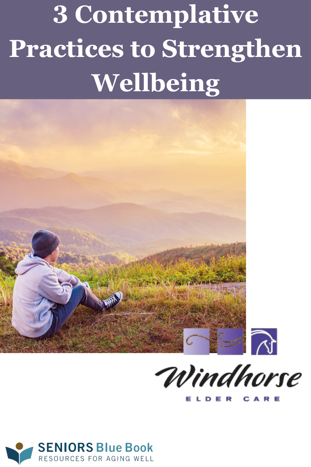 3 Contemplative Practices to Strengthen Wellbeing